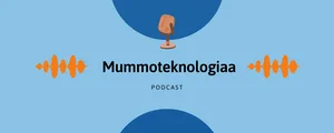 Mummoteknologiaa podcast banner
